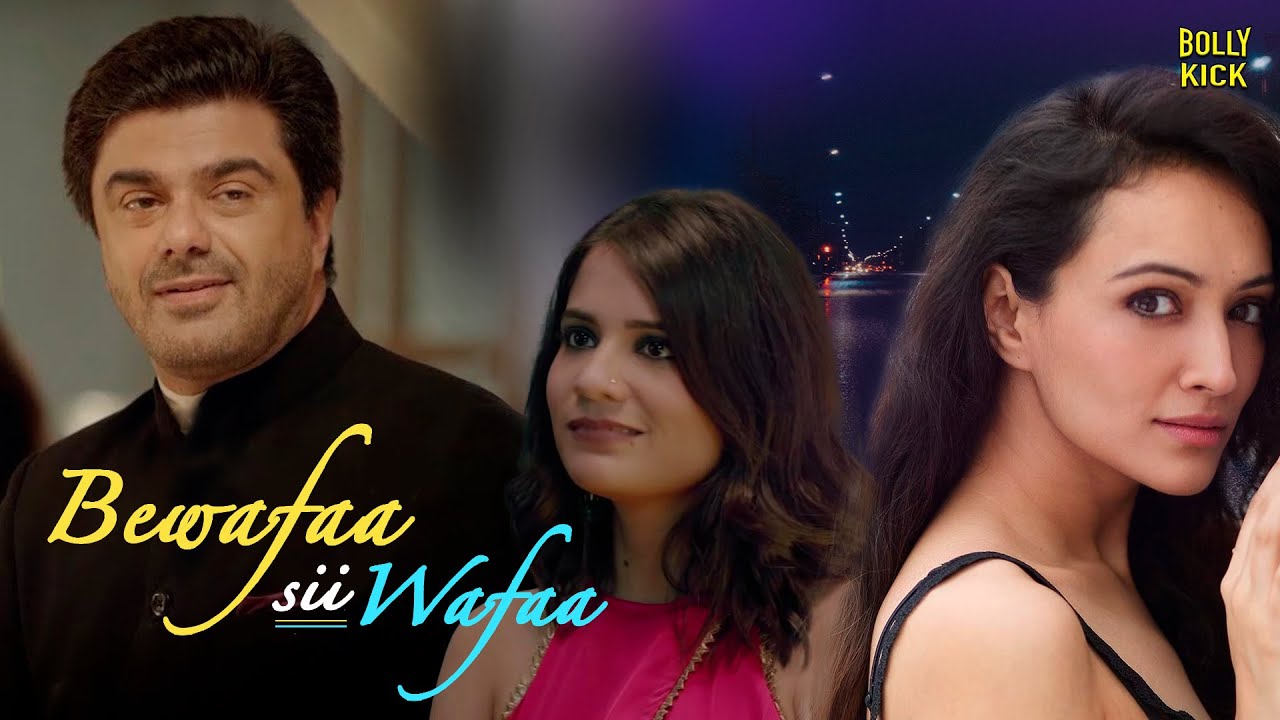 Bewafaa Sii Wafaa  Hindi Full Movie  Samir Soni Dipannita SharmaAditi Vasudev  Hindi Movie 2024