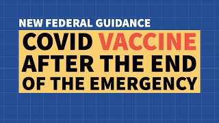 COVID Vaccine Coverage Continues After the Public Health Emergency