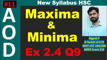 Exercise 2.4 Q9|Numericals based on Max Min|Application of Derivatives|Lect11|AOD|HSC|12th STD