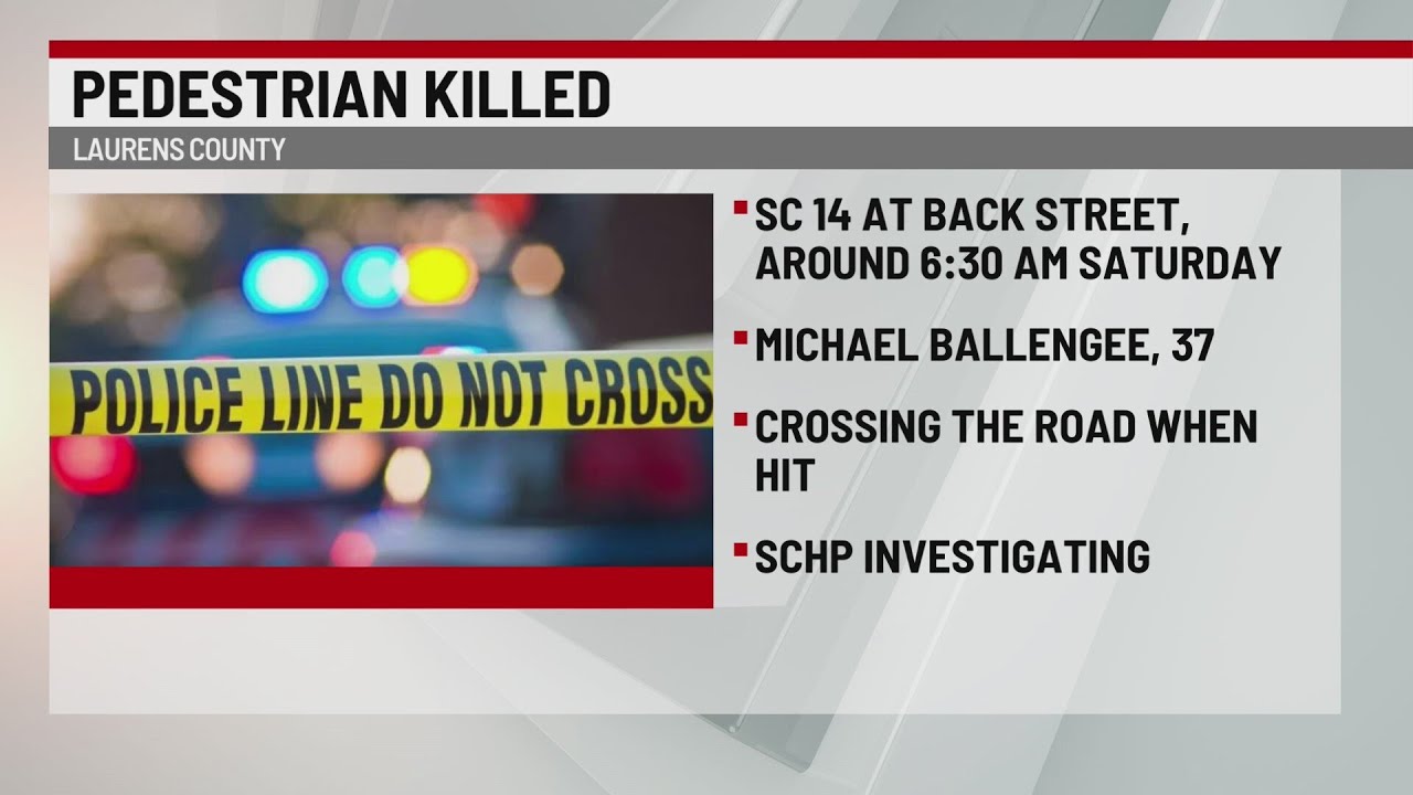 SCHP: Pedestrian hit, killed by vehicle in Laurens Co. - YouTube