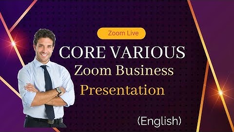 Core Various Business Presentation (English) | Core Various Zoom Plan Presentation in English