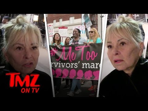 Roseanne Continues Bashing #MeToo Women | TMZ TV