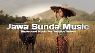 Backsound Musik Jawa Sunda Untuk Video Youtube Dan Film Pendek | No Copyright | Koceak Music