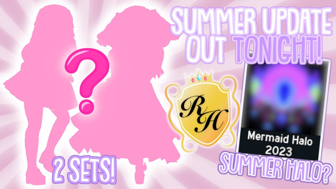 ROYALE HIGH SUMMER UPDATE TONIGHT CONFIRMED! 2023 HALO? 2 SETS