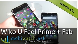 Wiko U Feel Prime + U Feel Fab Hands-on Video Review
