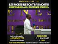 Les morts ne sont pas morts  rvrend wilfried zahui