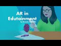 Ar in edutainment  gd159 project 1 part 1