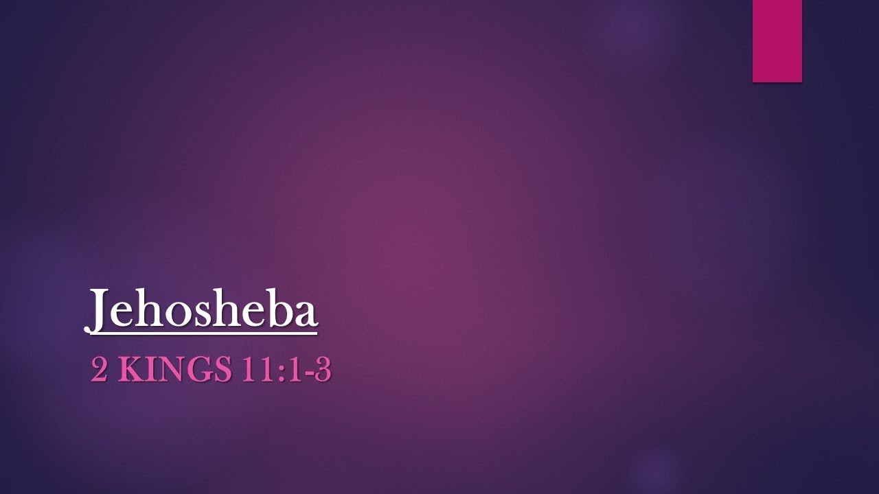 Old Testament Characters Jehosheba YouTube
