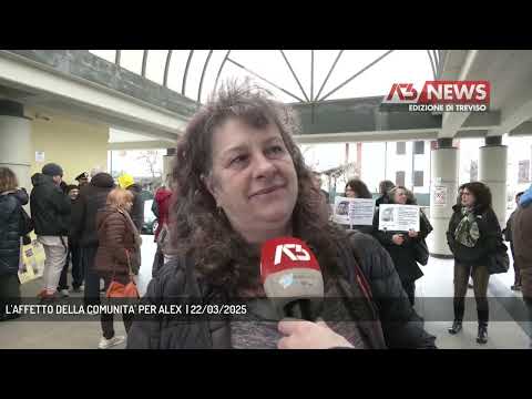 L'AFFETTO DELLA COMUNITA' PER ALEX  | 22/03/2025