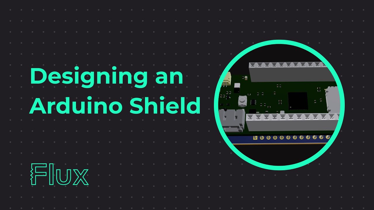 Arduino Shield Design Tutorial in Flux - YouTube