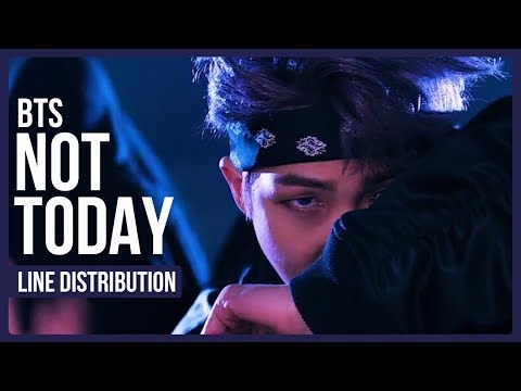 Bts - Not Today Line Distribution *Corrected*