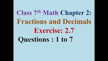 7th Class Math Exercise 2.7  Solutions 1 to 7