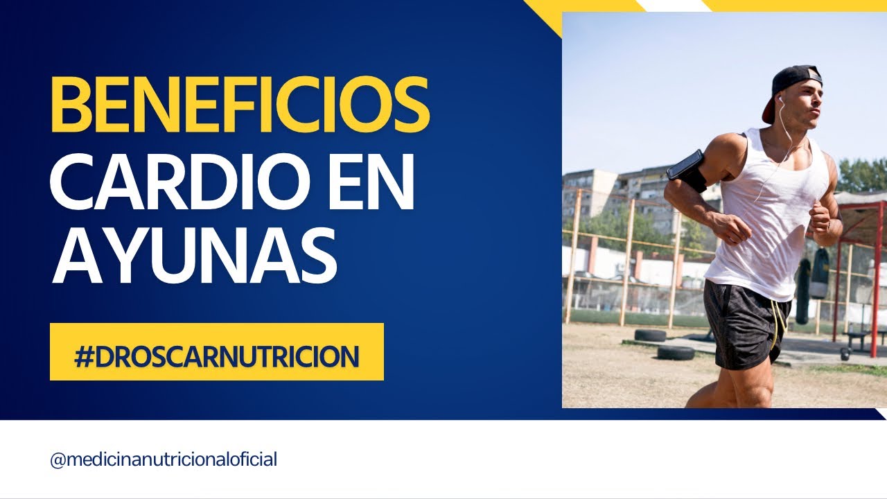 Beneficios del cardio en ayunas YouTube