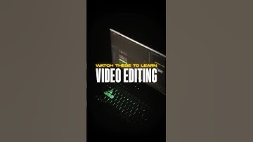 Watch These To Learn Video Editing