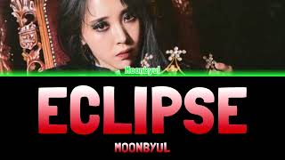 MOONBYUL - ECLIPSE (달이 태양을 가릴 때) [Colour Coded Lyrics Han/Rom/Eng]