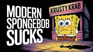 Why Modern Spongebob is Just A Shell Of Its Former Self