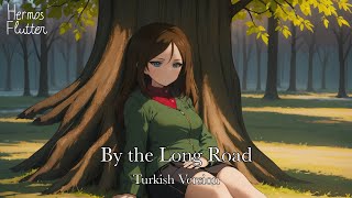 Gönul Turgut - Üzüntüyü Bırak Yaşamaya Bak (By the Long Road - Turkish Version)