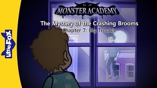 Monster Academy 7 | Big Trouble | Monsters | Little Fox | Bedtime Stories