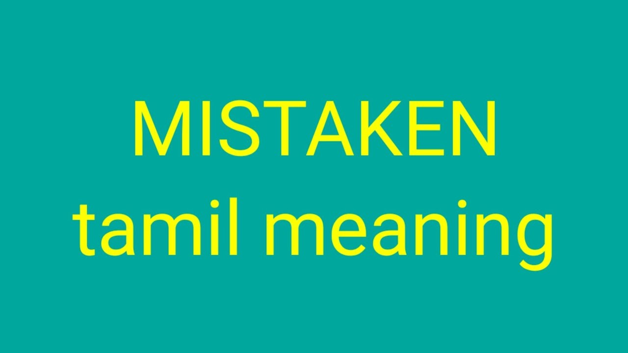 Mistaken Tamil Meaning சச க ம ர Youtube Mistaken Tamil Meaning சச க ம ர Youtube