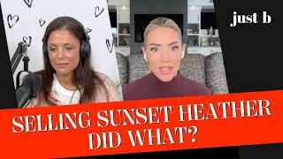Famous Selling Sunset Heather Rae El Moussa Spills Reality TV Drama | Video Podcast Net Worth