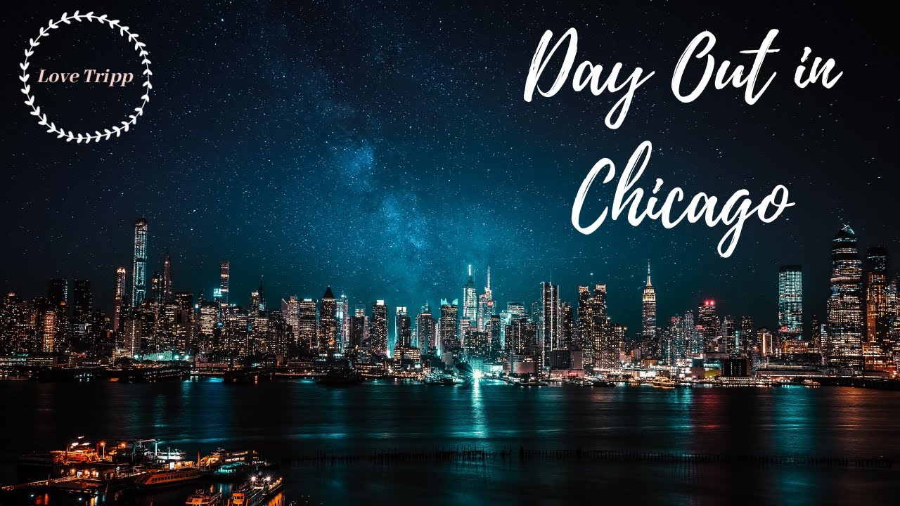 Love Tripp - Day Out In Chicago