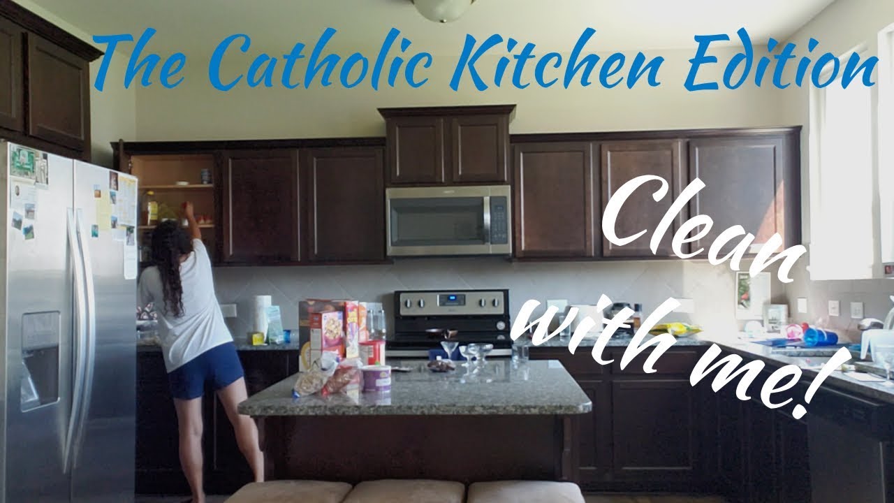 Clean with me! Catholic Kitchen Edition