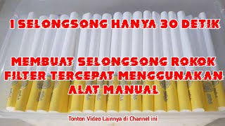 Cara Membuat Selongsong Rokok kurang dari 30 detik