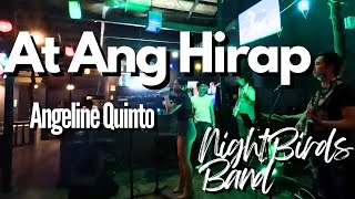 At Ang Hirap - Angeline Quinto | NightBirds Band | Maddy VD