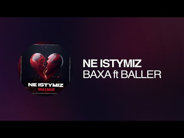 BAXA, Baller - NE ISTYMIZ | Премьера песни #turanmedia #baxa #baller