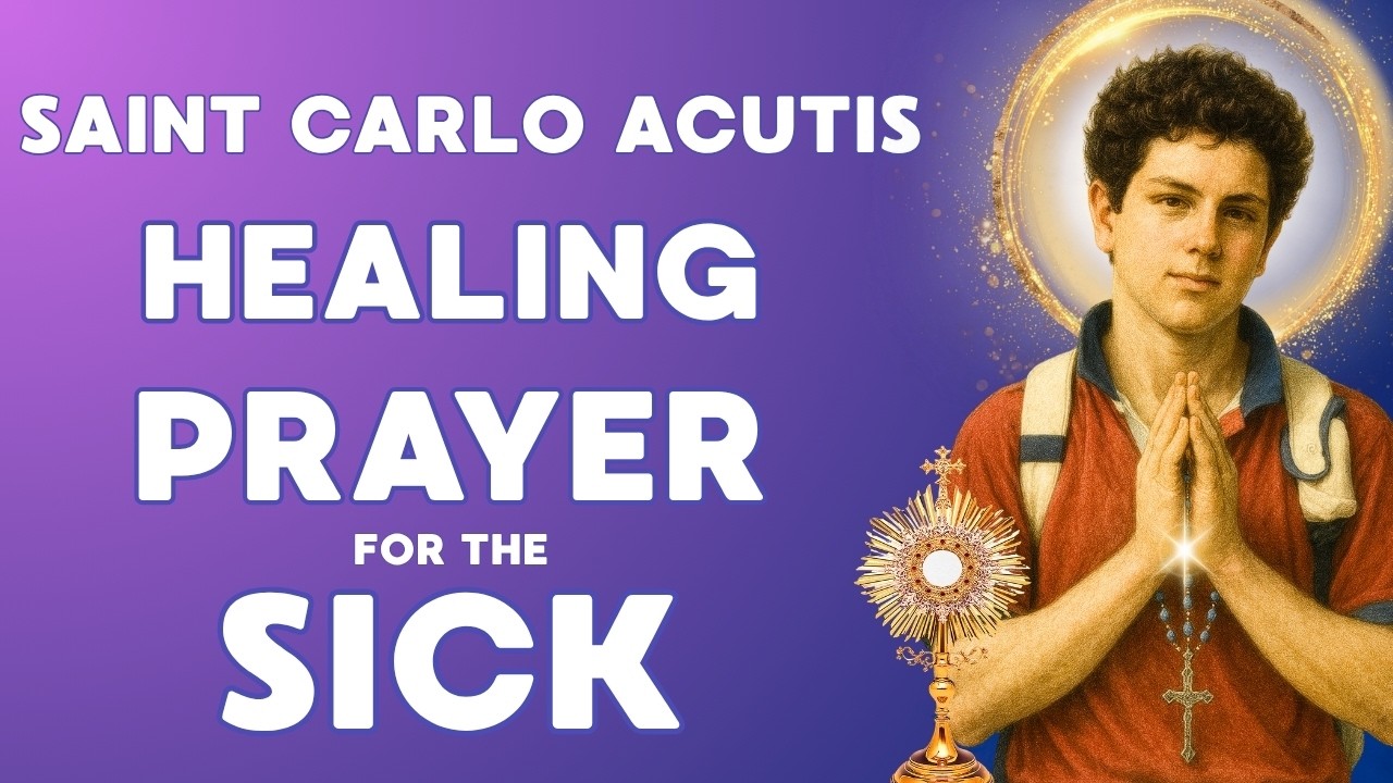 🙏 МОЩНАЯ ИСЦЕЛЯЮЩАЯ МОЛИТВА через Святого Карло Акутиса за больных