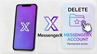 How to Delete Account in Messenger X App screenshot 4