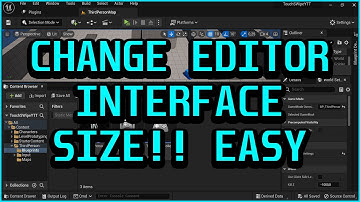 Change Editor INTERFACE Size EASY WAY Unreal engine 5
