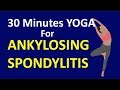 [HINDI-हिन्दी]  30 Minutes Yoga For AS || Ankylosing Spondylitis || HLA-B27+