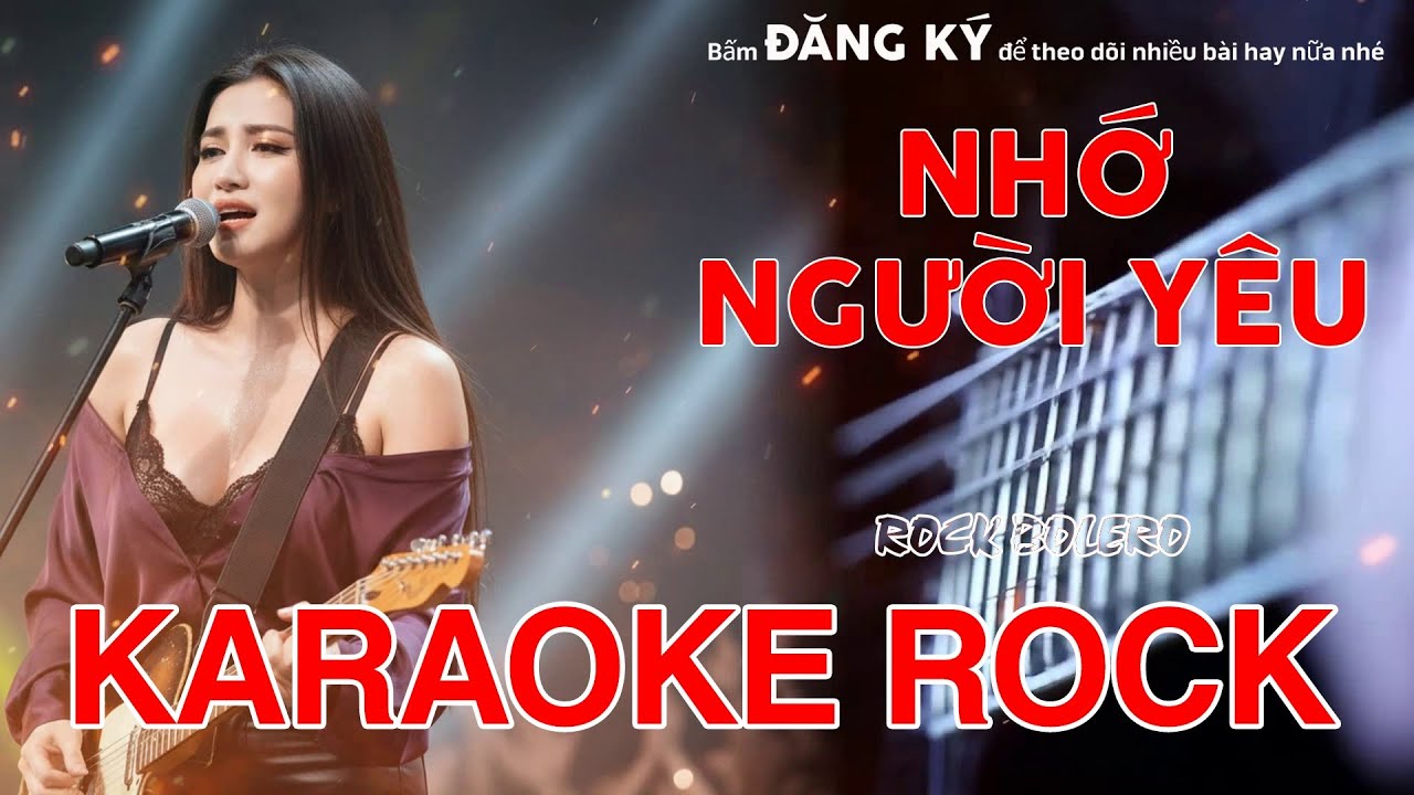 Karaoke Rock - Nhớ Người Yêu (Metal Rock Version) - Bolero Rock Cực Cháy | Metal Rock