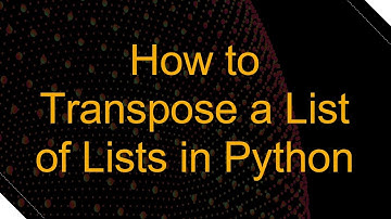 How to Transpose a List of Lists in Python