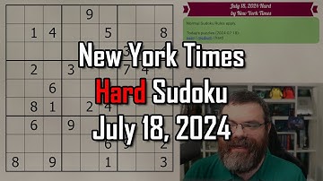 NYT Hard Sudoku Walkthrough | July 18, 2024