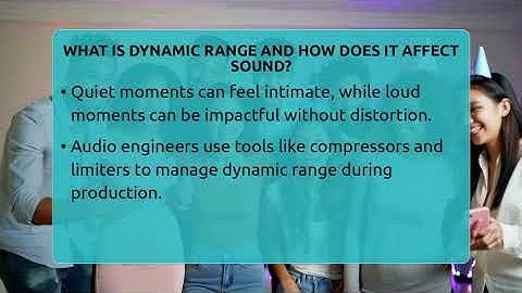 What Is Dynamic Range And How Does It Affect Sound? - Audio Gear Insider