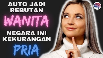 Tahukah Kamu 7 Deretan Negara yang mengalami Krisis Pria?