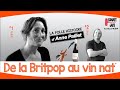 De la britpop au vin nat  la folle histoire danne paillet