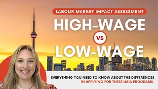 Canada HighWage vs LowWage | Understanding The Differences Between These LMIA Programs