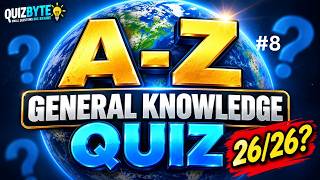 A–Z General Knowledge Trivia Quiz 🧠 | 26 Questions – Can You Get A to Z?