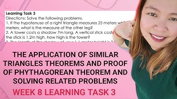 Similar Triangles, Pythagorean Theorem, and Solving Related Problems| Week 8 Learning Task 3|