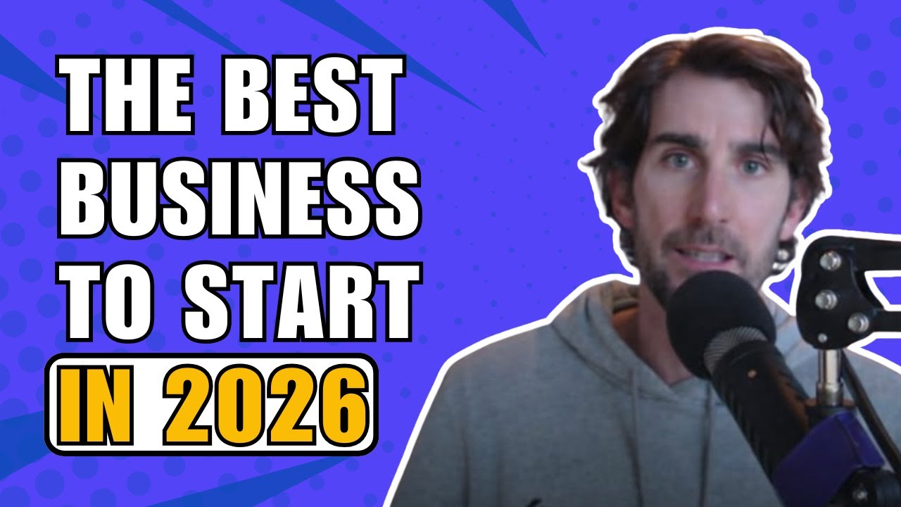 The Best Business to Start in 2026 (Even with $0) - YouTube