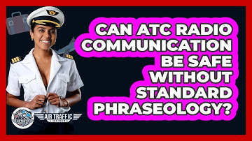 Can **ATC Radio Communication** Be Safe Without **Standard Phraseology**? - Air Traffic Insider