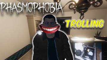 Phasmophobia But I TROLL MY FRIENDS