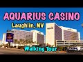 Aquarius Casino Laughlin, NV - Walking Tour