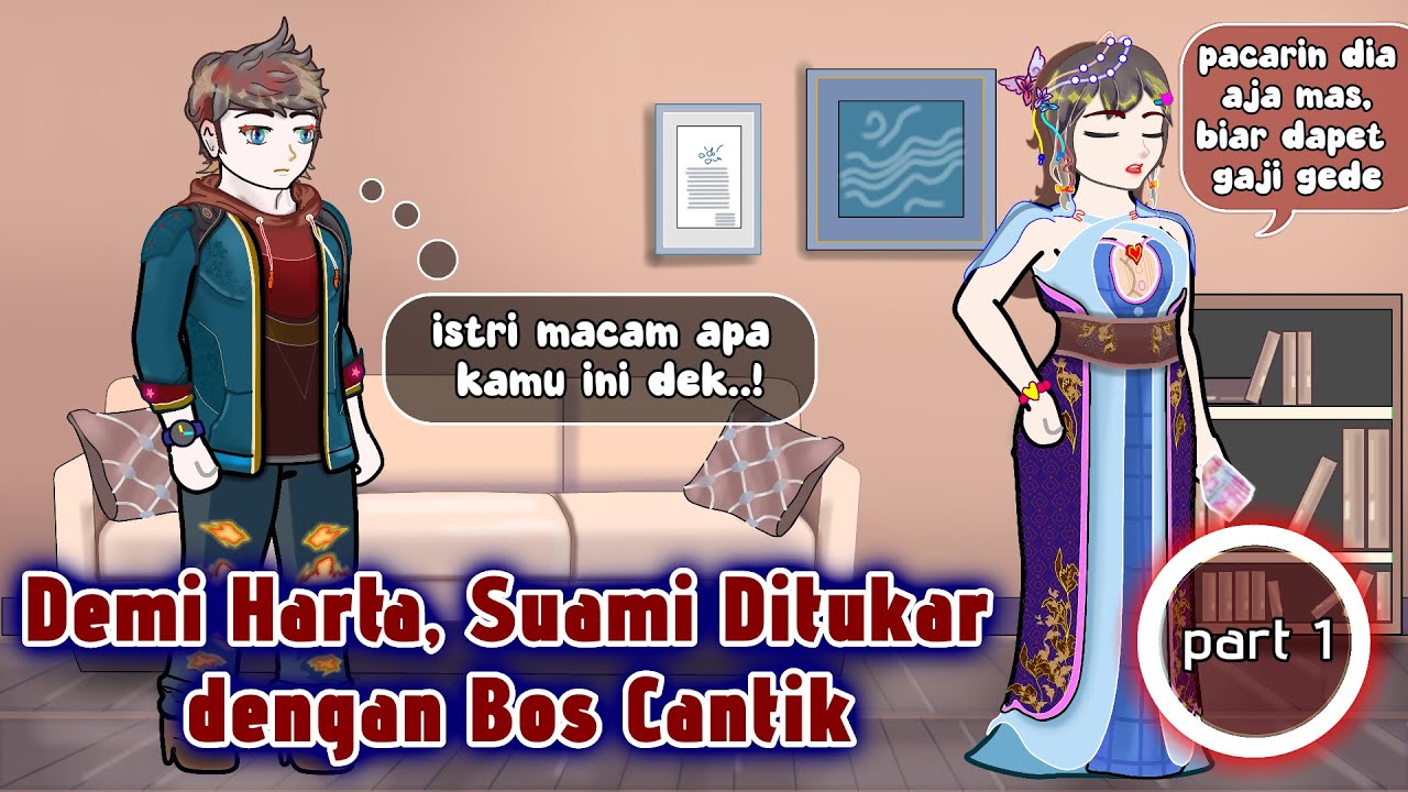 Demi Harta, Suami Ditukar dengan Bos Cantik part 1