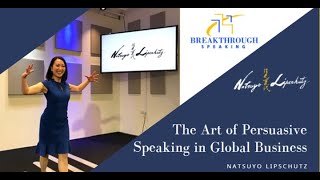 The Art of Persuasive Speaking in Global Business