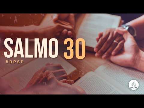 Psalm 30 Pastor Bruno Raso