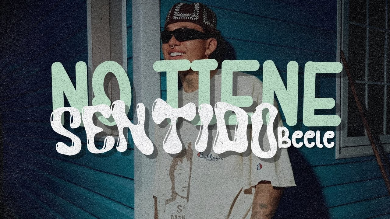 Beéle - no tiene sentido [Letra]